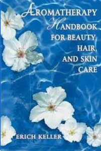Aromatherapy Handbook for Beauty Hair & Skin