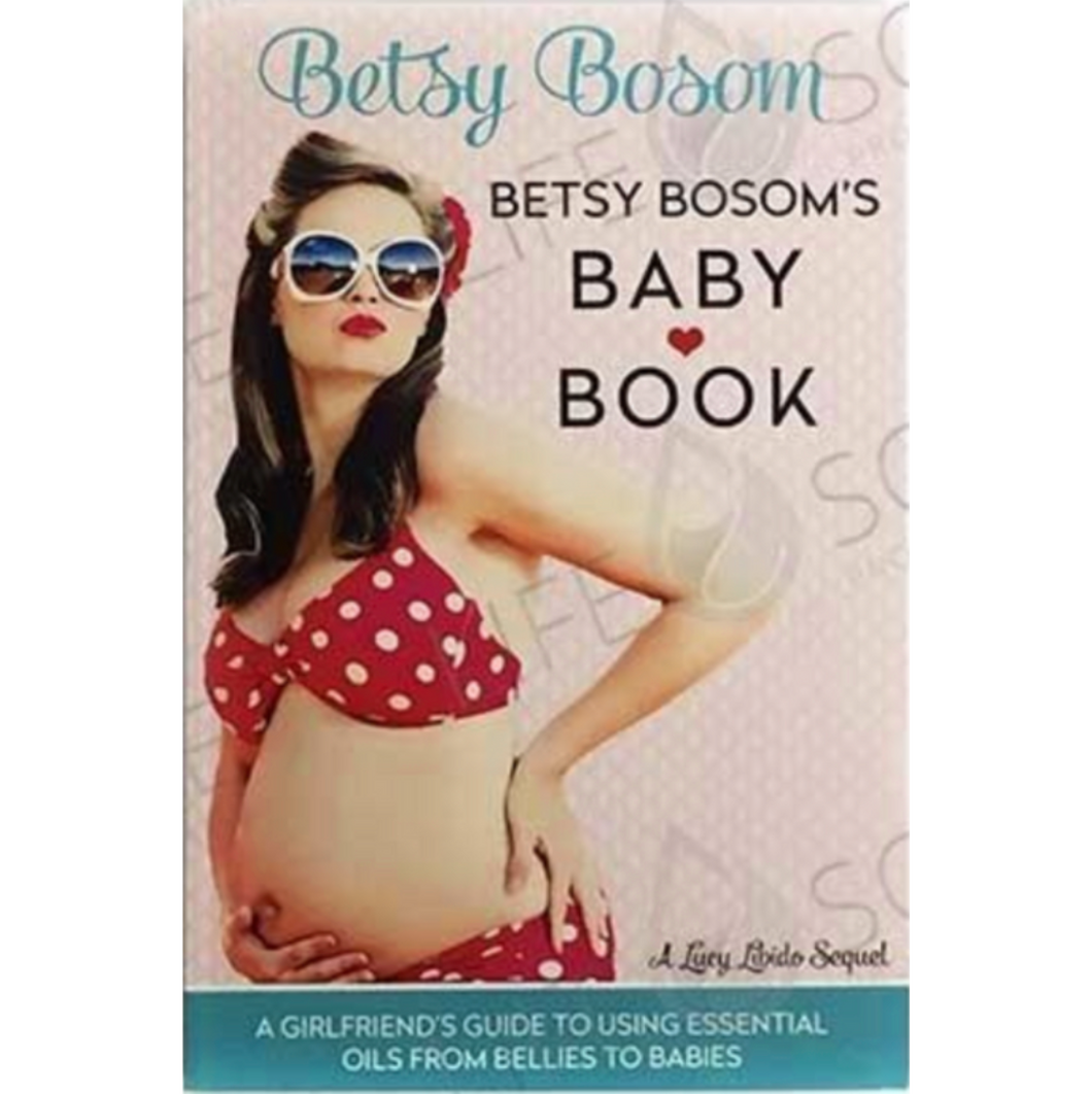 Betsy Bosom's Baby Book - Lucy Libido and Betsy Bosom - Discover Health & Lifestyle Asia